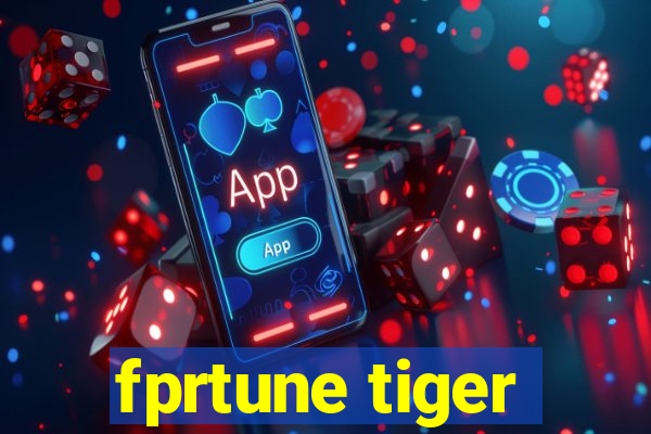 fprtune tiger