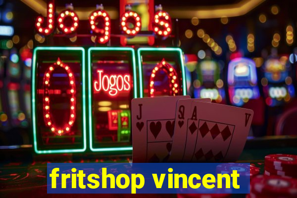 fritshop vincent