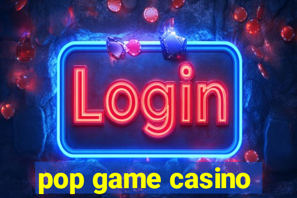 pop game casino