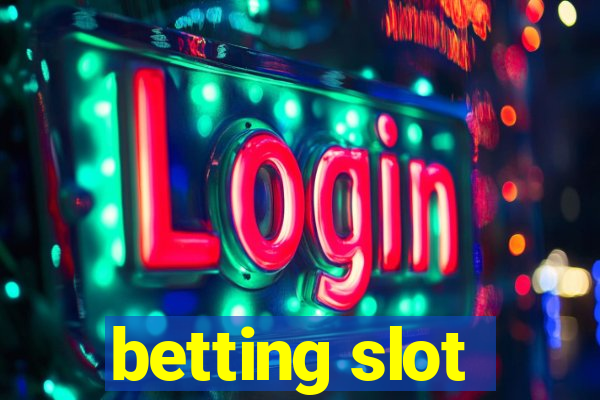 betting slot