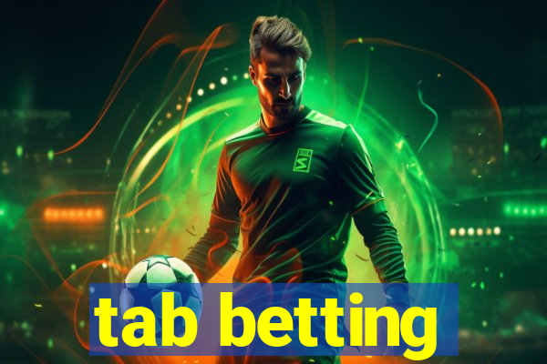 tab betting