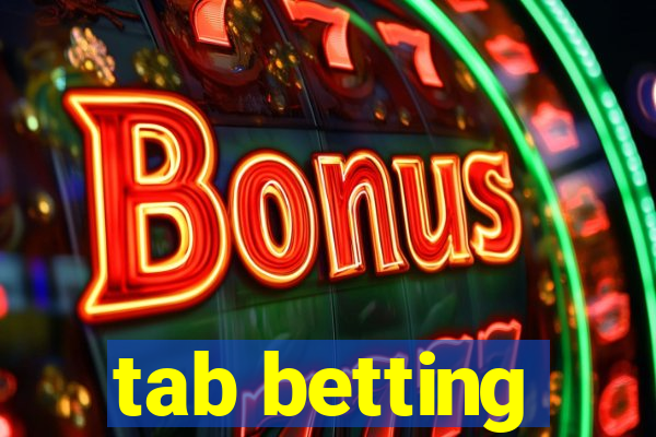 tab betting