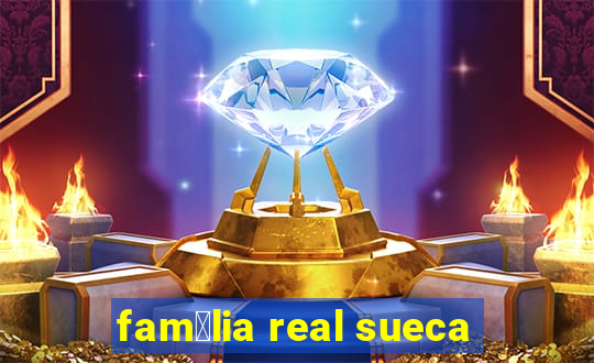 fam铆lia real sueca