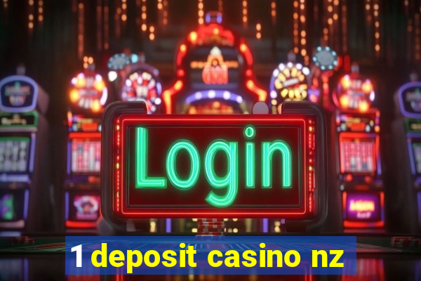 1 deposit casino nz