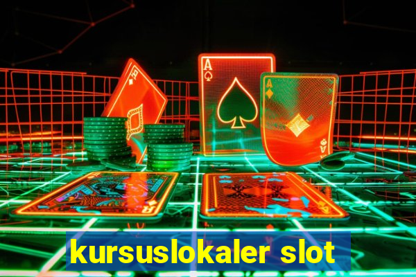 kursuslokaler slot