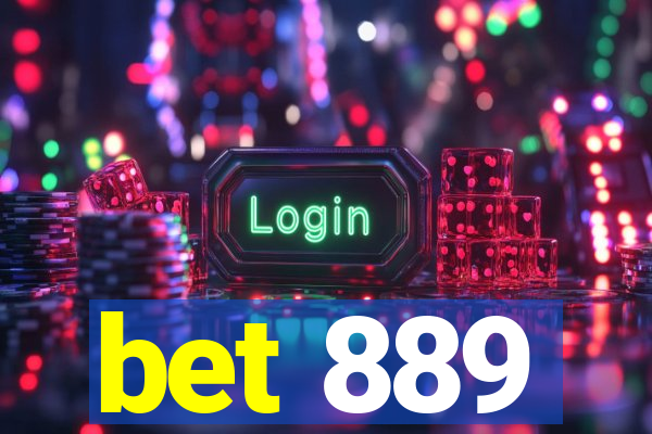 bet 889