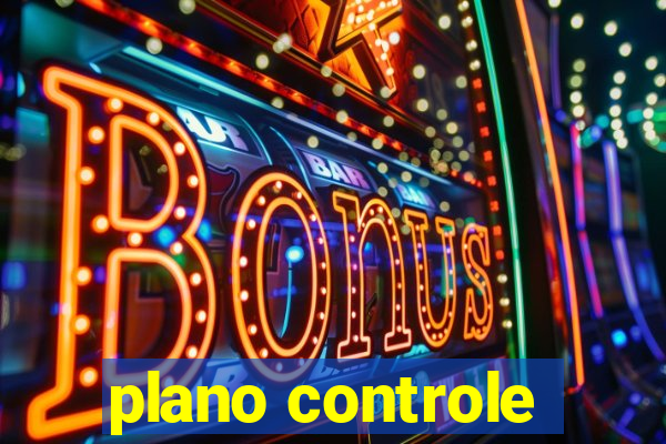 plano controle