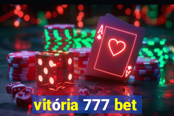 vitória 777 bet