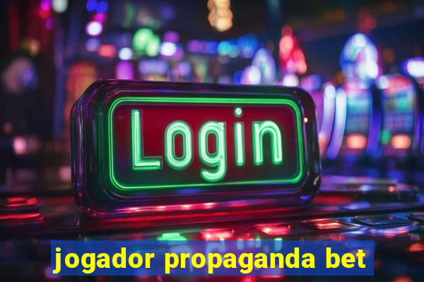 jogador propaganda bet