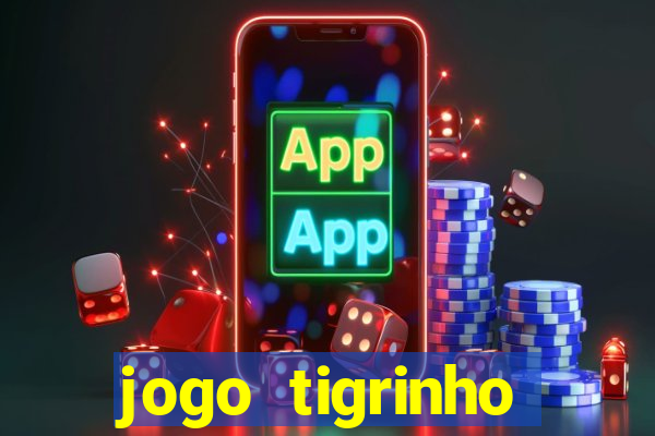 jogo tigrinho melhor plataforma