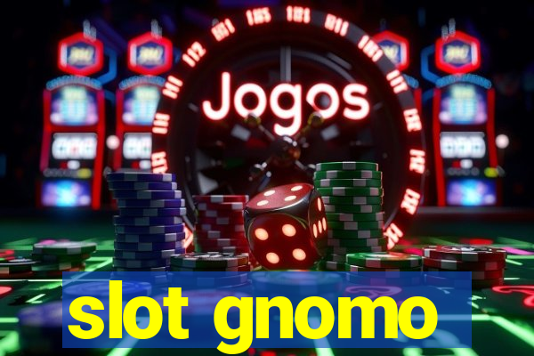 slot gnomo