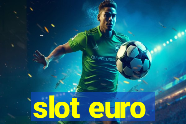 slot euro