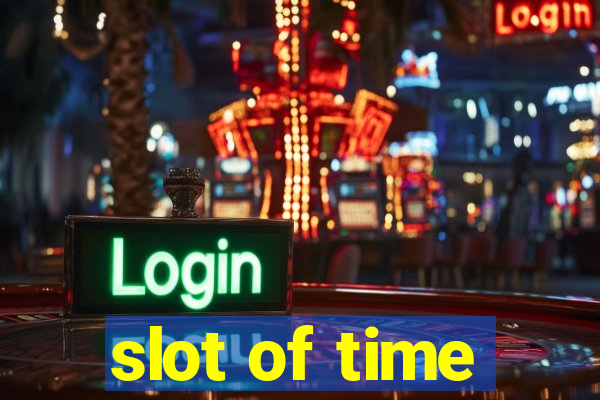 slot of time