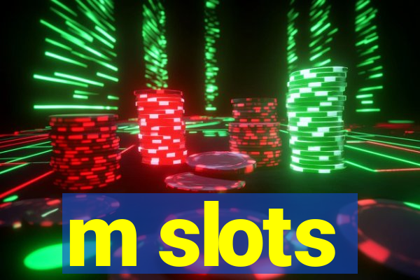 m slots