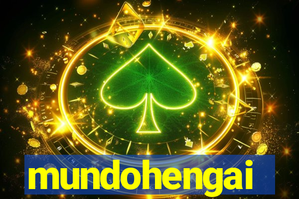 mundohengai