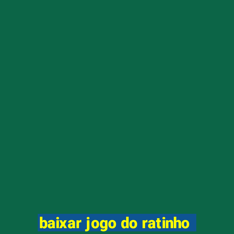 baixar jogo do ratinho