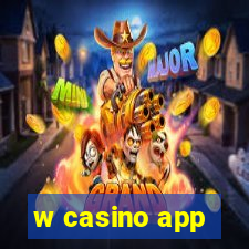 w casino app