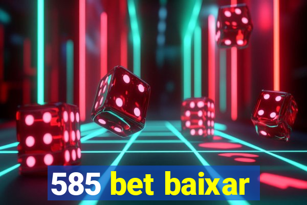 585 bet baixar