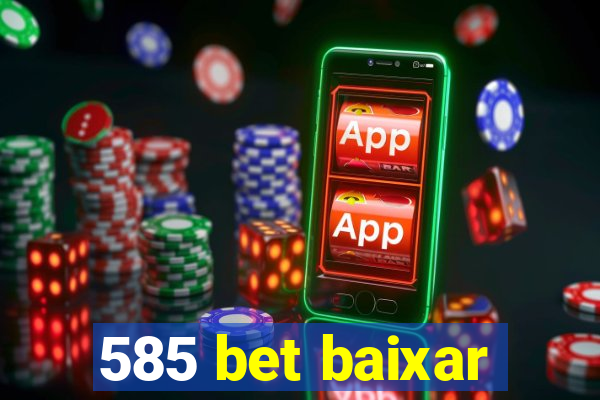 585 bet baixar