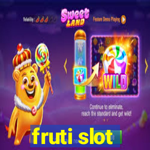 fruti slot