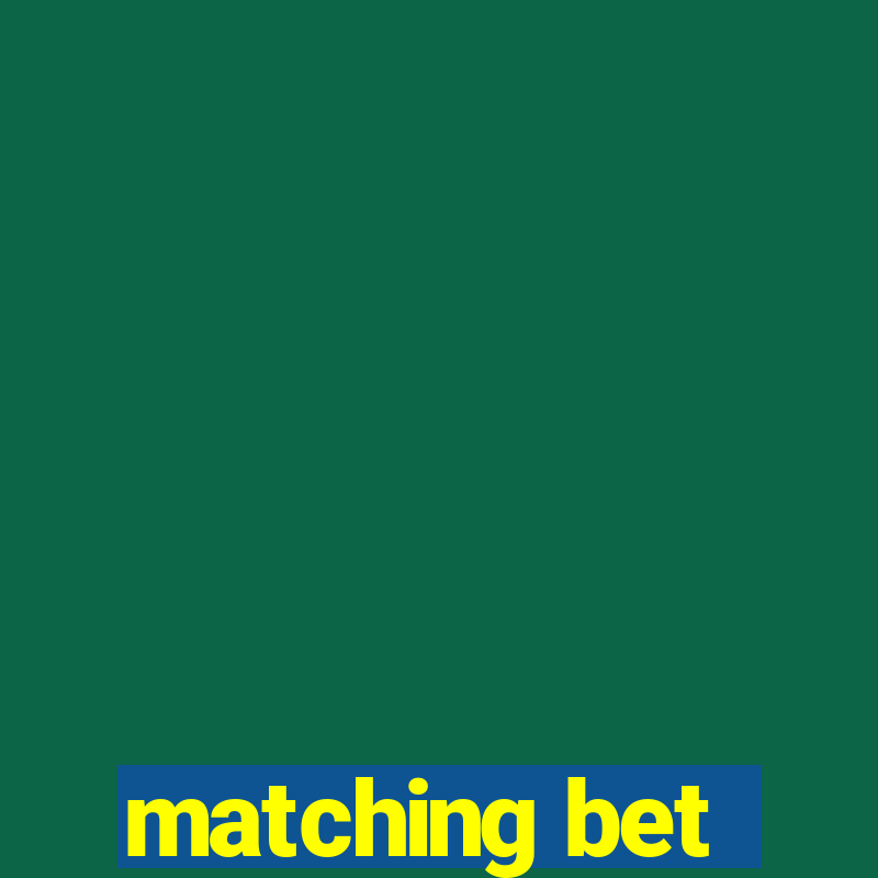 matching bet