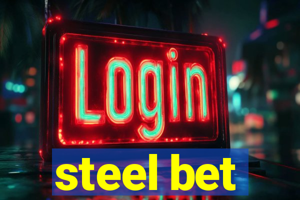 steel bet