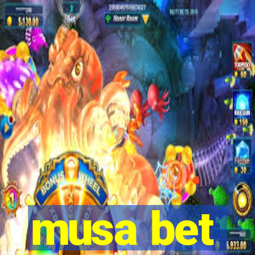 musa bet