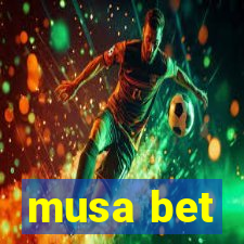 musa bet