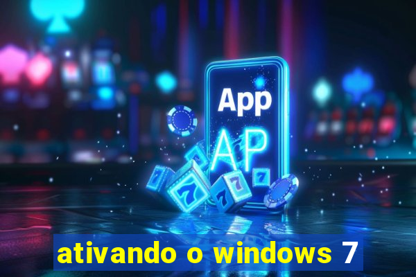 ativando o windows 7