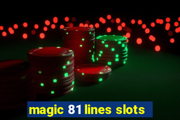 magic 81 lines slots