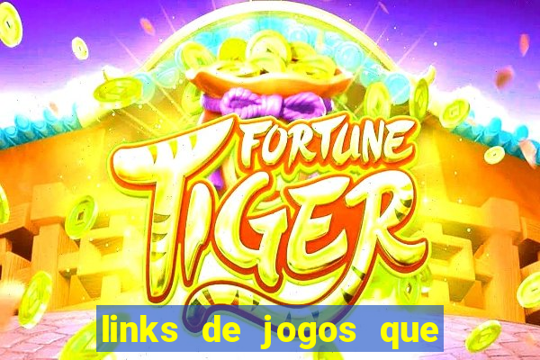 links de jogos que pagam dinheiro de verdade