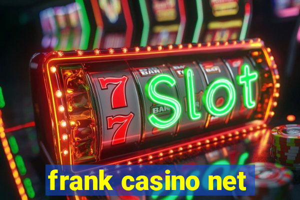 frank casino net