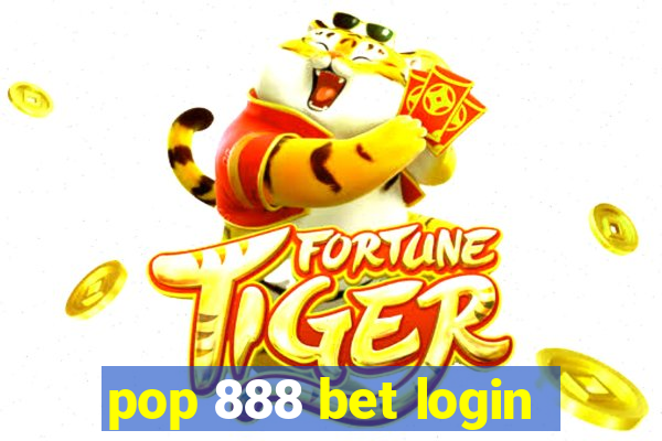 pop 888 bet login