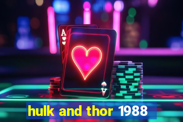 hulk and thor 1988