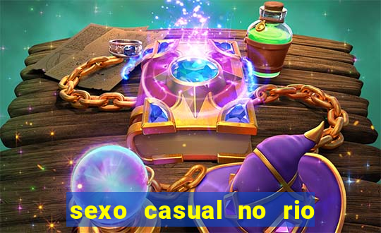 sexo casual no rio de janeiro