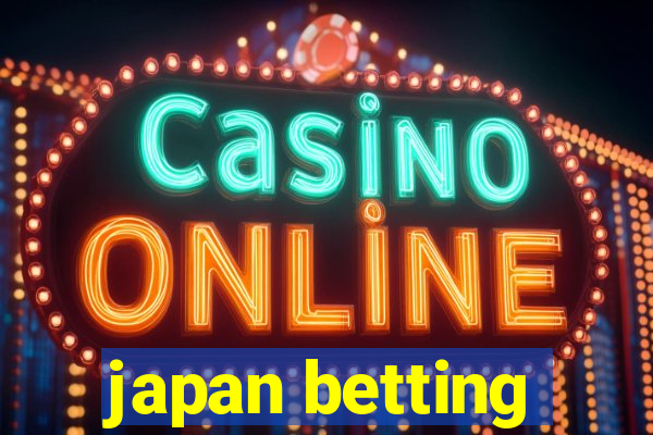 japan betting