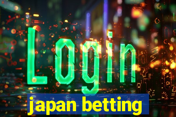 japan betting