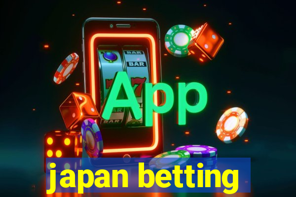 japan betting