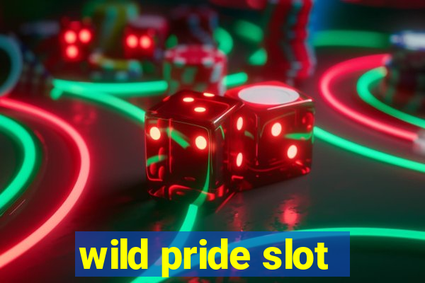 wild pride slot