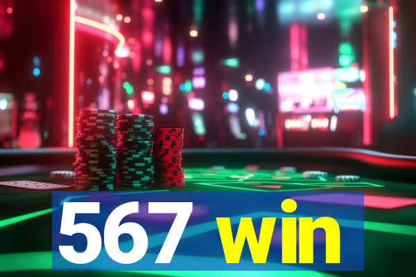 567 win