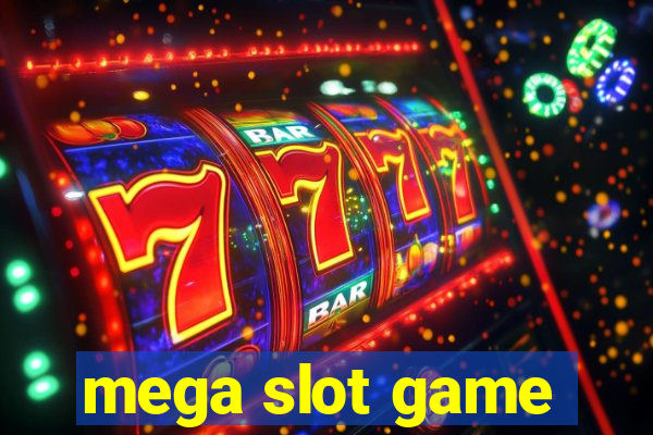 mega slot game