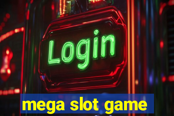 mega slot game