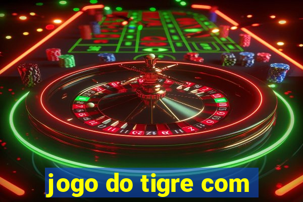 jogo do tigre com