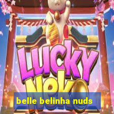 belle belinha nuds