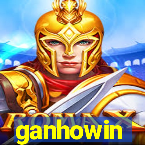 ganhowin