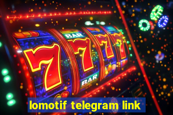 lomotif telegram link