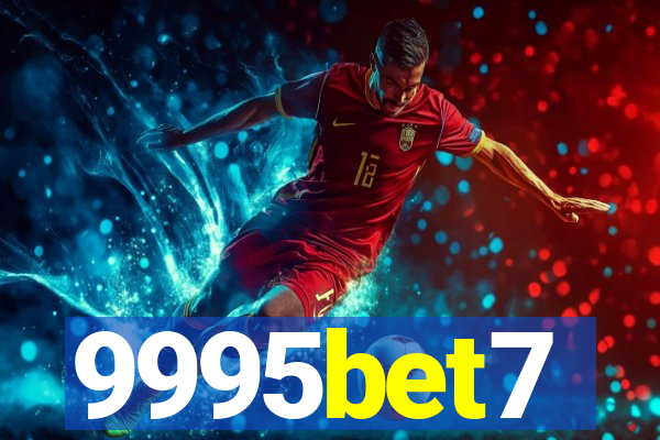 9995bet7