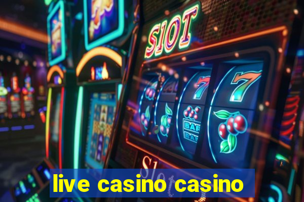 live casino casino