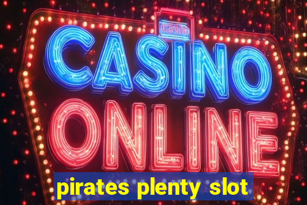 pirates plenty slot