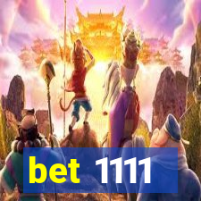 bet 1111